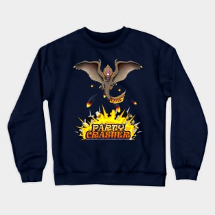 Party Crasher! Crewneck Sweatshirt